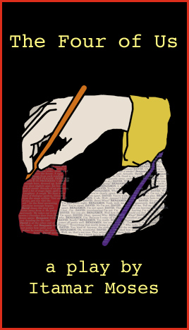 Itamar Moses' 'The Four of Us'