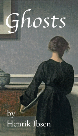 Henrik Ibsen's 'Ghosts'